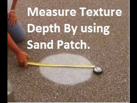 Measure Texture Depth By using Sand Patch Test