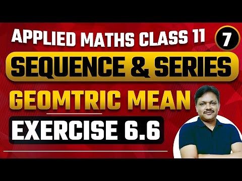 Sequence and Series | Part 7 | Ex 6.6 | Geometric mean | class 11 | 2022-23 | Gaur Classes