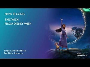 This Wish (Ariana DeBose) - Disney Wish (PAL Pitch Version)