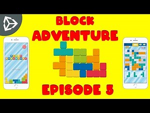 Block Adventure | Puzzle Block Mobile Game Unity Tutorial - Episode 5