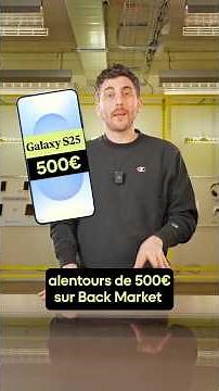 Galaxy S25 : pourquoi tout le monde le veut ⚡