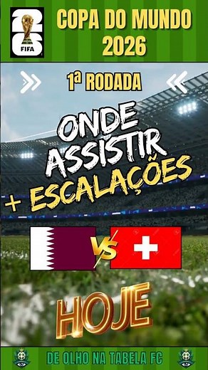 CATAR x SUÍÇA AO VIVO! Horário, Escalações e Onde Assistir | #ondeassistir #copadomundo