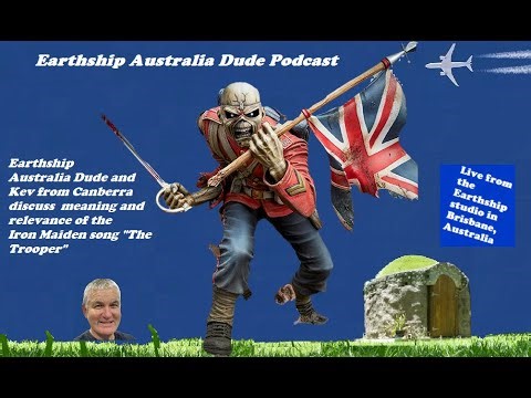 The Trooper meaning with Earthship Australia Dude and Canberra Kev