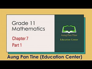 Grade 11, Mathematics, Chapter 7, Part 1