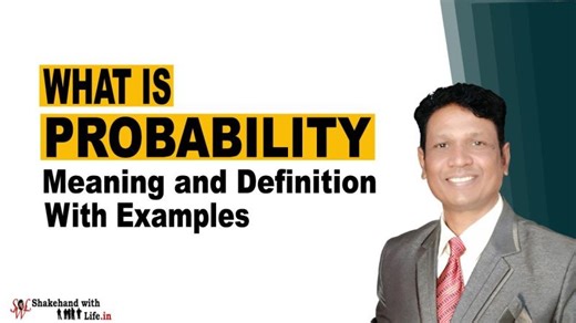 Probability: Concept of Probability | Probability and Statistics | Shakehand with Life