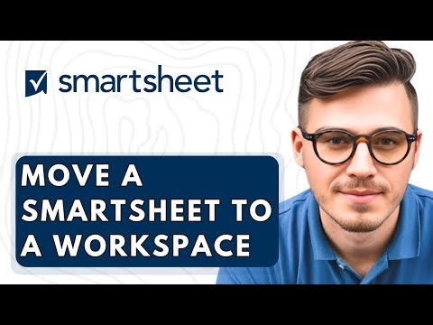 How To Move A Smartsheet To A Workspace [2026 Guide]