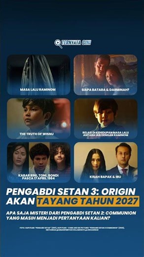 Apa misteri yang menjadi pertanyaan kalian untuk Pengabdi Setan 3: Origin? | Ternyata Gini