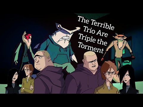 The Terrible Trio Are Triple the Torment