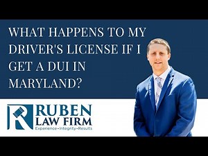 What Happens to My Driver's License If I Get a DUI in Maryland?