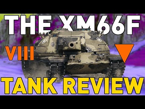 XM66F Tank Review in World of Tanks