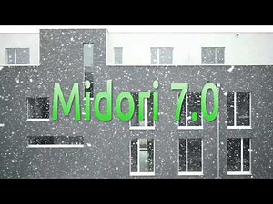Midori 7.0 Run Through