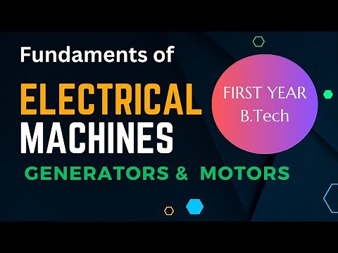 Electrical Sciences | Fundamentals of Electrical Machines - DC Generators & Motors