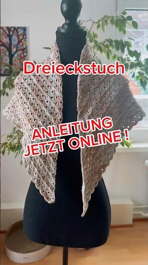 Dreieckstuch häkeln – Anleitungsvideo jetzt verfügbar 🧶✨