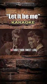 Let it be me #karaoke #music #song #instrumental #lyrics #fyp