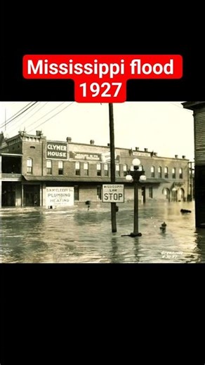 The great Mississippi River flood of 1927 #history