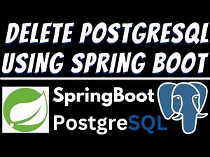 Delete data in PostgreSQL database using Spring Boot and Postman Tutorial | REST API