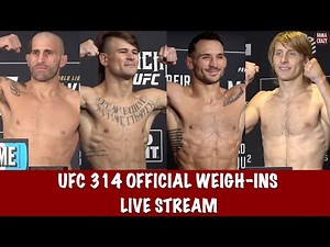 UFC 314: Volkanovski vs. Lopes Official Weigh-ins Live Stream
