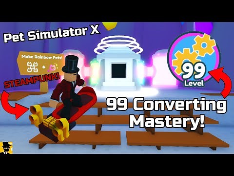 Getting Level 99 In Converting Mastery! | Pet Simulator X