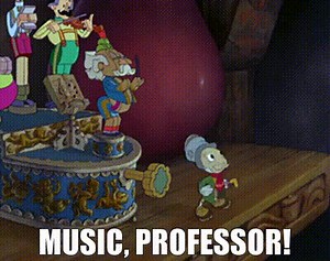 Music, Professor!
