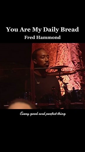 Fred Hammond: You Are My Daily Bread