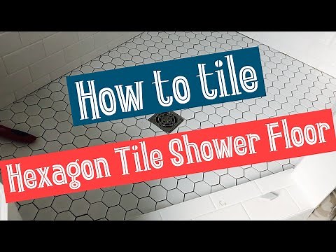 How to - layout and installation for 2” hexagon tile in shower floor