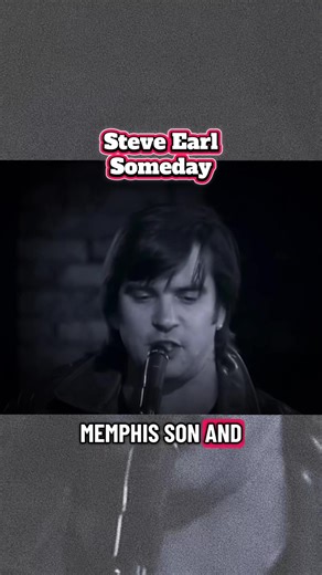Steve Earl-Someday #fyp #countryrock #country #altcountry #throwback