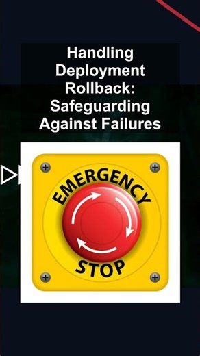 Handling Deployment Rollback: Safeguarding Against Failures #ai #artificialintelligence Handling