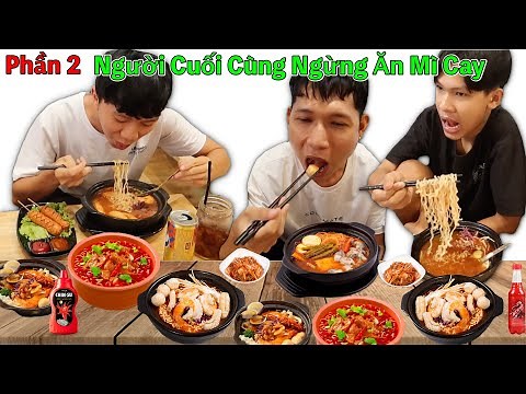 🍜🔥 Người Cuối Cùng Ngừng Ăn Mì Cay 7 Cấp Độ Hàn Quốc Sẽ Thắng 10 Triệu (Phần 2)