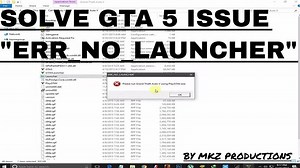 How to solve GTA 5 Error "Please run Grand Theft Auto V using PlayGTAV.exe. /  ERR_NO_Launcher".