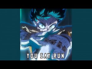 You Say Run ᐸMy Hero Academiaᐳ (Epic Cover)