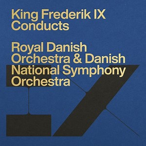 King Frederik 9 : Conducts Royal Danish Orchestra & Danish National Symphony Orchestra (4CD)