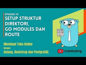 Creating an Online Store with Golang - #2 Setup Directory Structure, GO Modules, and Routes