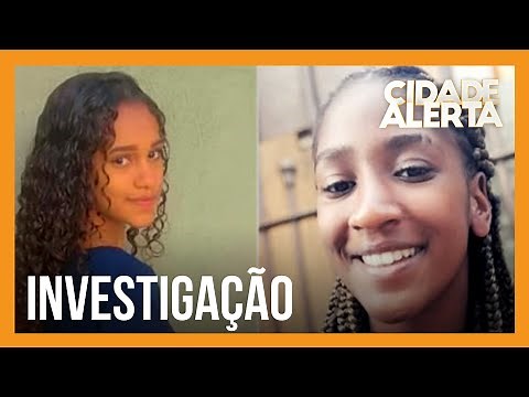 Caso Tiffany e Samira: Perito desbloqueia celular de uma das primas desaparecidas