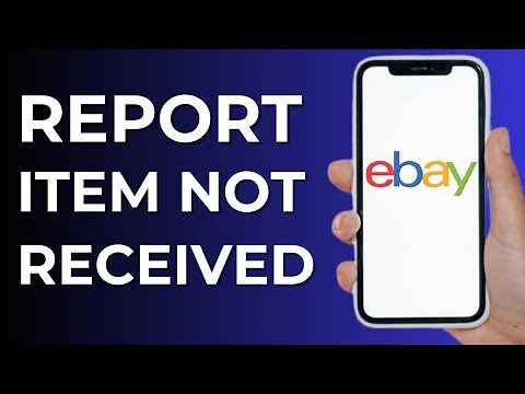 How to Report Ebay Item Not Received (Easy)