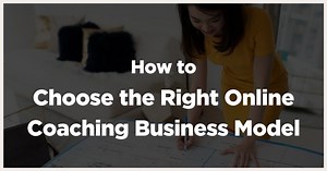 The 4 Most Profitable Online Coaching Business Models in 2025