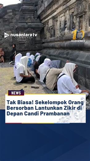 News Nusantara tv on Instagram: "Sebuah video yang menampilkan sekelompok orang melantunkan zikir dan kalimat tayyibah di kawasan Candi Prambanan, Yogyakarta, viral di media sosial. Dalam video yang diunggah akun kuekecil, terlihat sejumlah pria bersorban putih duduk bersimpuh di salah satu sudut pelataran candi sambil melantunkan zikir bersama, “Lā ilāha illallāh.” Aksi tersebut menarik perhatian pengunjung dan sempat direkam oleh beberapa orang di lokasi. Menanggapi hal itu, Corporate Secretar