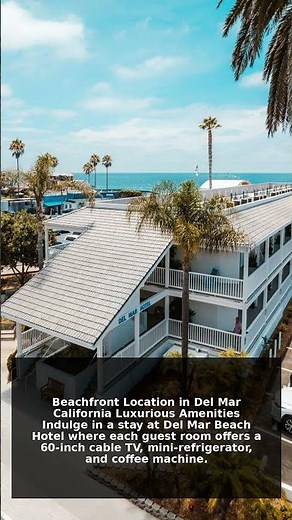 Del Mar Beach Hotel | San Diego Hotel Tour