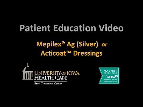 Burn Unit Series - "Mepilex Ag (Silver) or Acticoat Dressings" (UI Health Care)