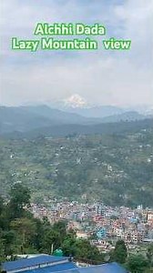 Alchhi Dada Travel | Lazy Mountain