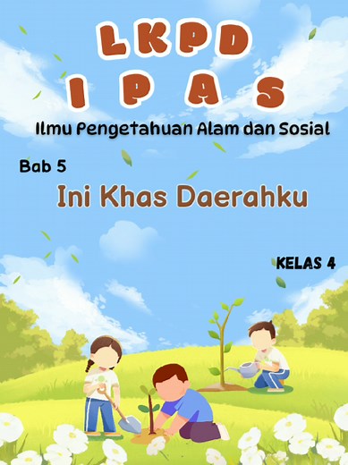 LKPD IPAS Kelas 4: Khas Daerahku