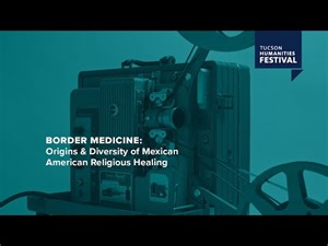 Border Medicine: Origins of Mexican American Religious Healing