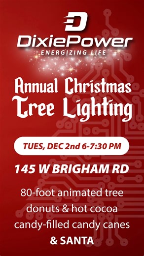 🎄 Don't Miss Dixie Power’s Annual Tree Lighting Celebration! ✨ We welcome you back for one of our favorite holiday traditions! Join us for the lighting of our 80-foot animated Christmas Tree! 📅 Tuesday, December 2 🕕 6:00–7:30 PM (Tree lights promptly at 6:00!) 📍 145 W. Brigham Rd., St. George 🍩 PLUS: hot chocolate, donuts, and a visit from SANTA—who will be handing out candy-filled candy canes! 🚘 Prefer to stay in your car? No problem! Swing through our no-hassle drive-through to pick up y