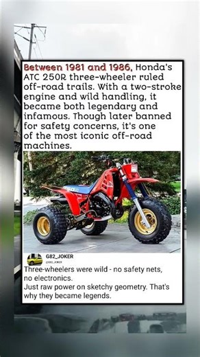 Between 1981 and 1986, Honda's ATC 250R three-wheeler ruled off-road trails. With a two-stroke