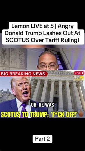 Part 2 Lemon LIVE at 5 | Angry Donald Trump Lashes Out At SCOTUS Over Tariff Ruling! #lemon #news #brekingnews #trump #live