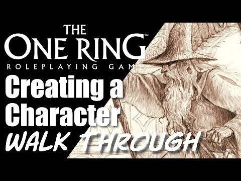 The One Ring - Making a Character Walkthrough