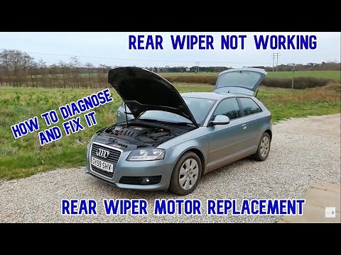 Audi A3 2004-2019 rear wiper not working. How to fix/diagnose? Removal and installation of the motor