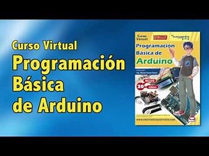 Programación Básica de Arduino, Curso Virtual