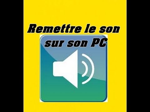 Tuto 1 : Remettre le son sur son PC