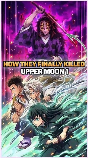 How a Red Blade Killed Upper Moon 1 Kokushibo