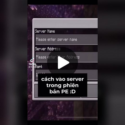 Cách đăng nhập vào server minecraft trên phiên bản pe từ 1.17.1 - 1.17.11